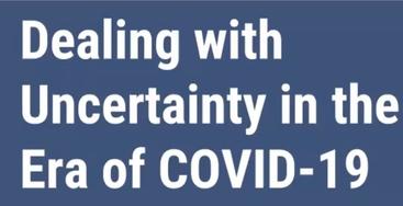 HC Webinar - Dealing with Uncertainty in Era of COVID-19